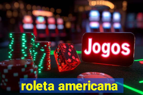 roleta americana